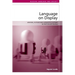 Language on Display: Writers, Fiction and Linguistic Culture in Post-Soviet Russia