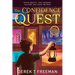 The Confidence Quest: Seven Epic Adventures to Help Tweens Build Courage, Face Their Fears, and Level Up in Real Life
