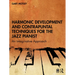 Harmonic Development and Contrapuntal Techniques for the Jazz Pianist: An Imaginative Approach
