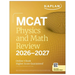 MCAT Physics and Math Review 2026-2027: Online + Book