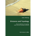 Distance and Topology- Back to the Roots of Topology with a General Concept of Distance