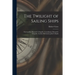 The Twilight of Sailing Ships; Foreword by Howard I. Chapelle; Consultants, Howard I. Chapelle, Gordon McLintock, John S. Baylis