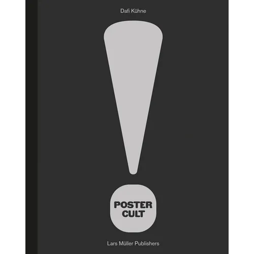 Dafi Kühne: Poster Cult