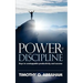 Power of Discipline: Keys to Unstoppable Productivity and Success