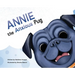Annie the Anxious Pug