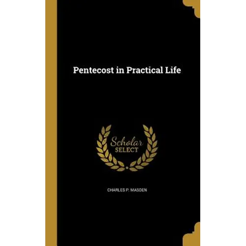 Pentecost in Practical Life
