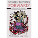 Women Moving Forward(R): 12 Years of the Women's Leadership Retreat Concepts