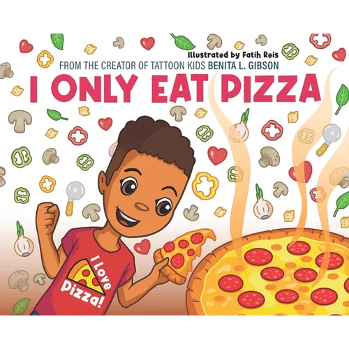 I Only Eat Pizza