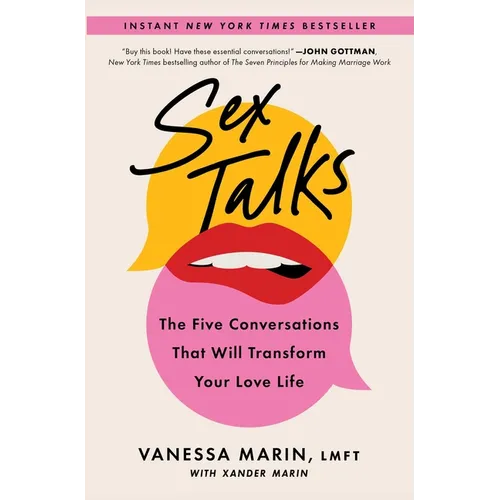 Sex Talks: The Five Conversations That Will Transform Your Love Life