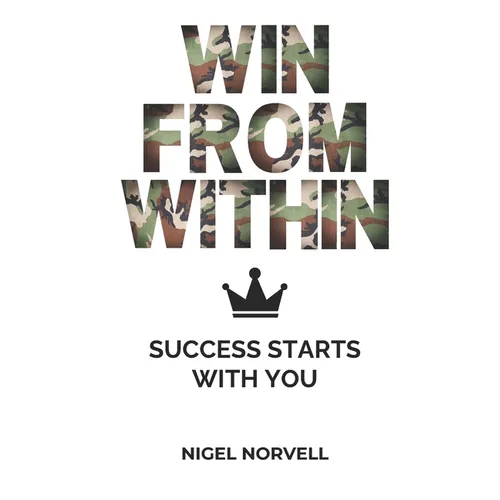 Win From Within: Success Starts With You