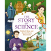 The Story of Science: Radical Ideas and Extraordinary Discoveries