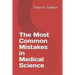 The Most Common Mistakes in Medical Science