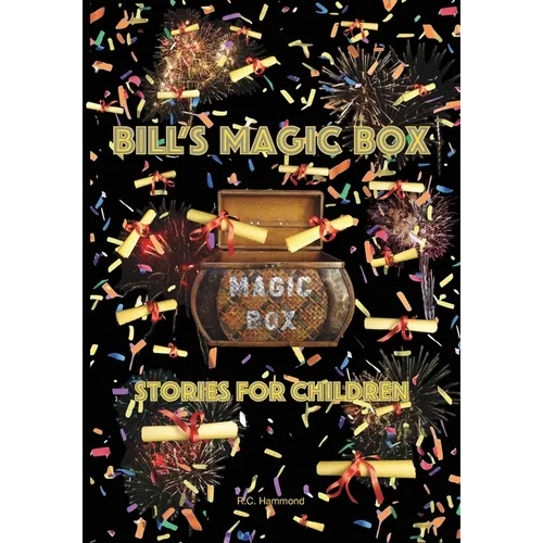 Bill's Magic Box: Stories For Children