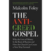 The Anti-Greed Gospel: Why the Love of Money Is the Root of Racism and How the Church Can Create a New Way Forward