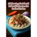 Celebrating Ceviche: 91 Delectable Recipes for Seafood Lovers
