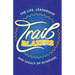 Trailblazers: The Life, Leadership and Legacy of Achievers