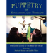 Puppetry in Education and Therapy: Unlocking Doors to the Mind and Heart