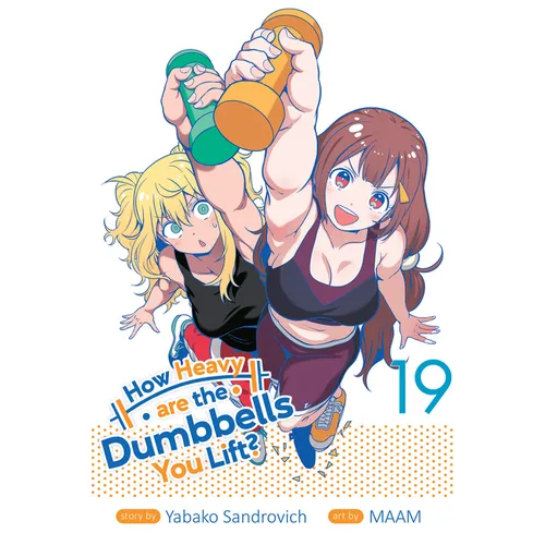 How Heavy Are the Dumbbells You Lift? Vol. 19