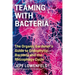 Teaming with Bacteria: The Organic Gardener's Guide to Endophytic Bacteria and the Rhizophagy Cycle