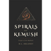 The Spirals of Kemush: Origin of the Maklaks with Companion Guide