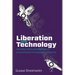 Liberation and Technology: Development possibilities in pursuing technological autonomy