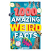1,000 Amazing Weird Facts