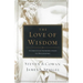 The Love of Wisdom: A Christian Introduction to Philosophy