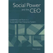 Social Power and the CEO: Leadership and Trust in a Sustainable Free Enterprise System