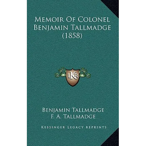 Memoir Of Colonel Benjamin Tallmadge (1858)