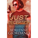 A Just Deception: A Romantic Suspense Series
