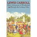 Alice's Adventures in Wonderland and Through the Looking-Glass (Illustrated Facsimile of the Original Editions) (Engage Books)