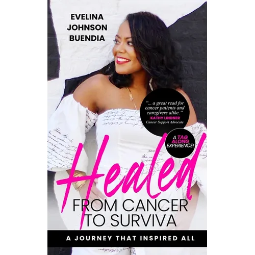 Healed: From Cancer to Surviva