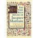The Very Rich Hours of Jacques Maritain: A Spiritual Life