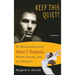 Keep This Quiet!: My Relationship with Hunter S. Thompson, Milton Klonsky, and Jan Mensaert