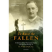 To Raise the Fallen: A Selection of the War Letters, Prayers, and Spiritual Writings of Fr. Willie Doyle