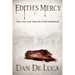 Edith's Mercy: They only took what the world abandoned