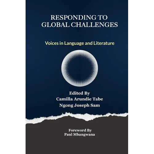 Responding to Global Challenges: Voices in Language and Literature