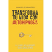 Transforma tu vida con autohipnosis: Hipnosis
