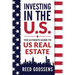 Investing in the Us: The Ultimate Guide to Us Real Estate