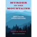 Murder in the Mountains: Historic True Crime in Western North Carolina