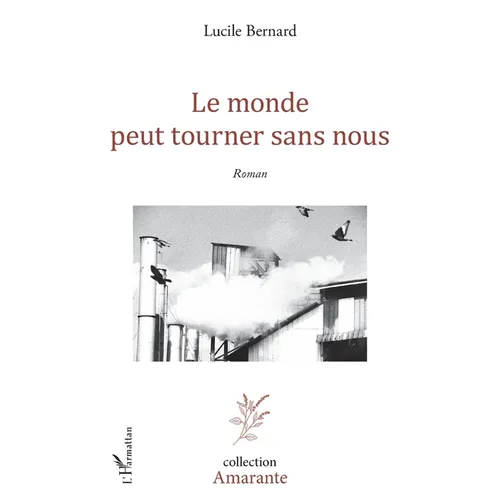 Le monde peut tourner sans nous