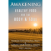 Awakening: Healthy Food for the Body & Soul