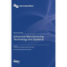 Advanced Manufacturing Technology and Systems