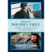 Behind the Dolphin Smile: One Man's Campaign to Protect the World's Dolphins