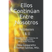 Ellos continúan entre nosotros