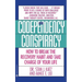 Codependency Conspiracy: How to Break the Recovery Habit and Take Charge Ofyour Life