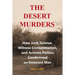 The Desert Murders: How Junk Science, Witness Contamination, and Arizona Politics Condemned an Innocent Man
