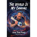 The World Is My Canvas: R.I.P. Recovery in Progress