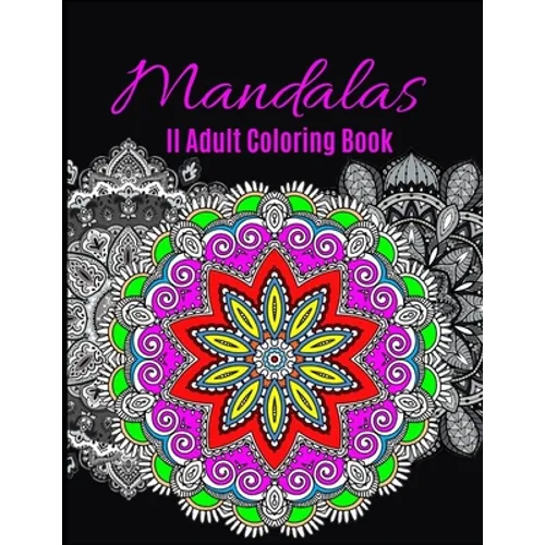 Mandalas Adult Coloring Book: Ultimate mandalas adult coloring book for Relaxation and stress relieve