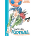 Sayonara, Football 3: Farewell, My Dear Cramer